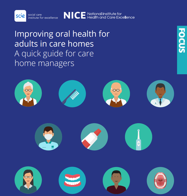 Improving oral health for adults in care homes Quick guides to social
